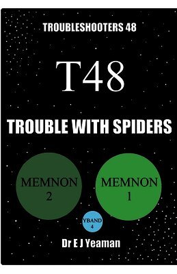 Trouble with Spiders (Troubleshooters 48)