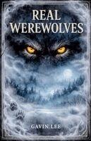 Gavin Lee - Real Werewolves, Häftad