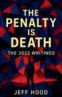 Jeff Hood - Penalty is Death, Häftad
