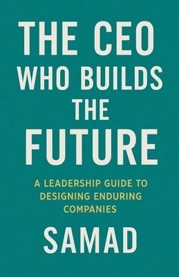 CEO Who Builds the Future