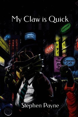 Stephen Payne - My Claw Is Quick, Häftad