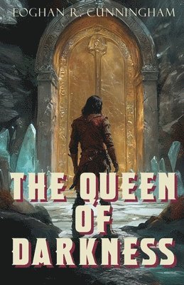 Eoghan R Cunningham, Eoghan R. Cunningham - Queen of Darkness, Häftad