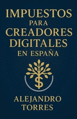 Impuestos para Creadores Digitales en España