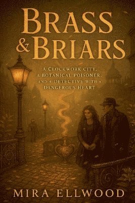 Mira Ellwood - Brass and Briars, Häftad