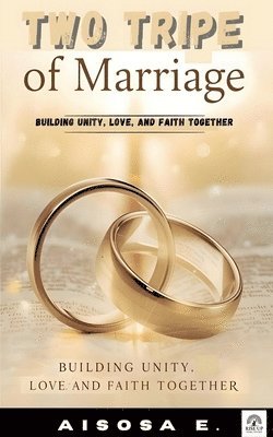 Two Tripe of Marriage