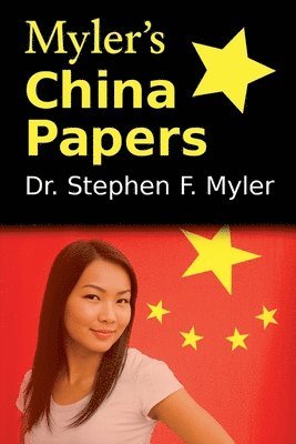 Stephen Myler - Myler's China Papers, Häftad