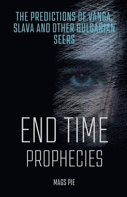End Time Prophecies