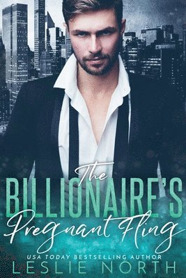 Leslie North - Billionaire's Pregnant Fling, Häftad