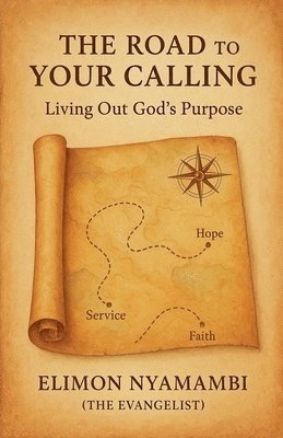Elimon Nyamambi - Road to Your Calling, Häftad
