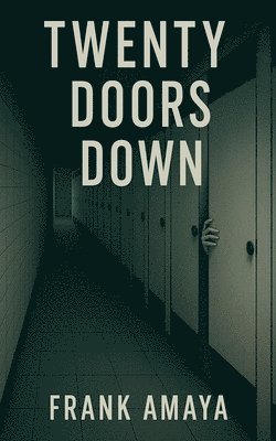 Frank Amaya - Twenty Doors Down, Häftad