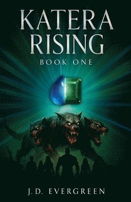 J D Evergreen, J. D. Evergreen, J.D Evergreen, J. D Evergreen - Katera Rising, Häftad