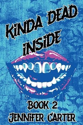 Jennifer Carter - Kinda Dead Inside, Häftad