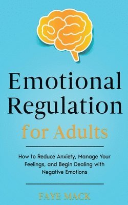 Emotional Regulation for Adults