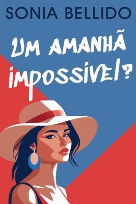 Sonia Bellido - Um amanhã impossível?, Häftad