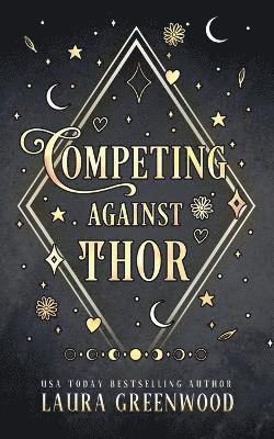 Competing Against Thor