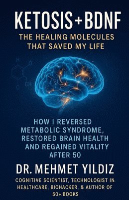 Ketosis + BDNF