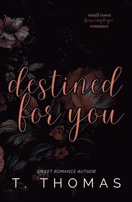 Destined For You