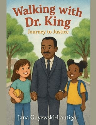 Walking with Dr. King