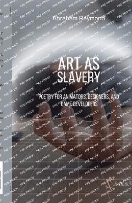 Art As Slavery