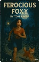 Ferocious Foxy