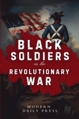 Black Soldiers in the Revolutionary War