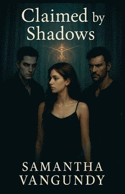 bokomslag Claimed by Shadows