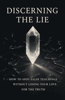 Discerning the Lie