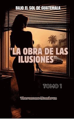 BAJO EL SOL DE GUATEMALA Tomo 1