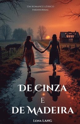 De Cinza e de Madeira