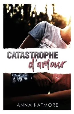 Anna Katmore - Catastrophe d'amour, Häftad. Tillgänglighet: Lägg i varukorg