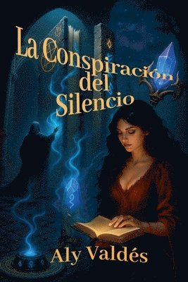 Aly Valdés - Conspiración del Silencio, Häftad