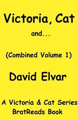 Victoria, Cat and... (Volume 1)