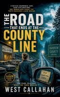 West Callahan - Road That Ends at the County Line, Häftad