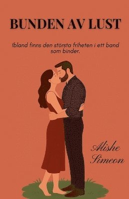 Alishe Simeon - Bunden av Lust, Häftad