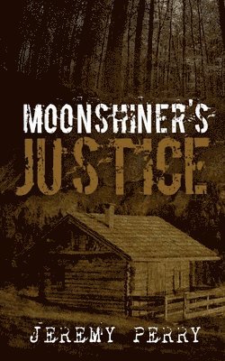 Moonshiner's Justice