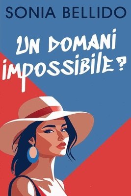 Sonia Bellido - domani impossibile?, Häftad