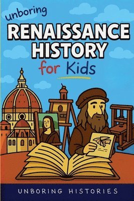 Unboring Renaissance History for Kids