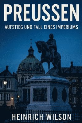 Heinrich Wilson - Preußen, Häftad