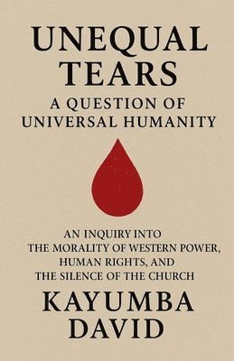 Unequal Tears: A Question of Universal Humanity