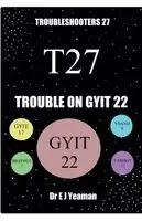 E J Yeaman - Trouble on Gyit 22, Häftad. Tillgänglighet: Lägg i varukorg