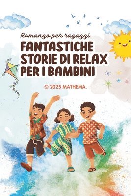 Fantastiche Storie di Relax Per i Bambini