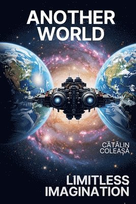 Cătălin Coleașă, C&#259;t&#259;lin Colea&#537;&#259;, Catalin Colea¿a, C¿T¿Lin Colea¿¿ - Another world, Häftad