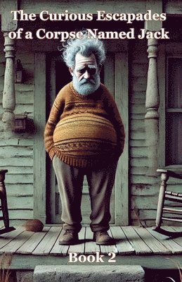 Olena Berezovska - Curious Escapades of a Corpse Named Jack - Book 2, Häftad