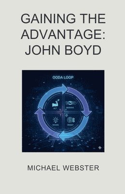 Michael Webster - Gaining the Advantage: John Boyd, Häftad