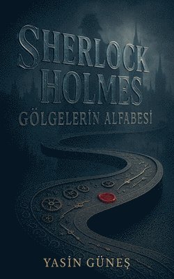 Yasin Güne¿ - Sherlock Holmes - Gölgelerin Alfabesi, Häftad