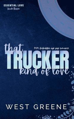That Trucker Kind of Love