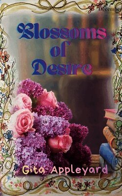 Blossoms of Desire