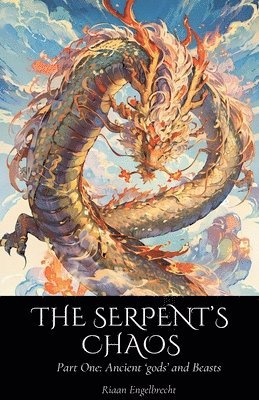 Serpent's Chaos Part One