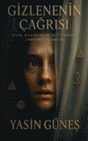 Yasin Güneş, Yasin Güne&#351;, Yasin Günes, Yasin Güne¿ - Gizlenenin Çağrısı - İnanç, Rivayet ve Bilim Üzerinden Görünmez Alemler, Häftad