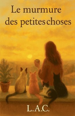 Lilian Arce Cardozo - murmure des petites choses, Häftad